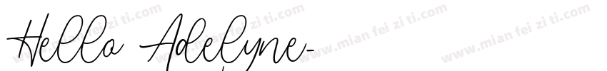 Hello Adelyne字体转换